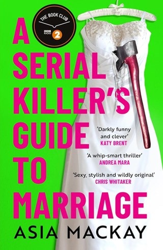 A Serial Killer's Guide To Marriage Paperback By Asia Mackay