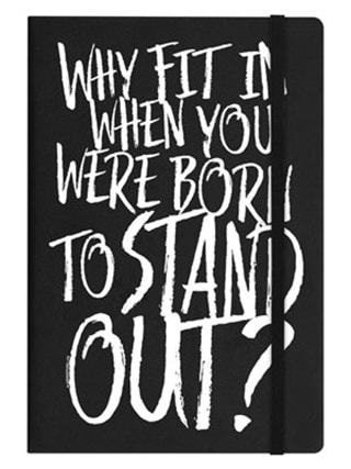 Why Fit In When You Were Born to Stand Out? Black A5 Hard Cover Notebook
