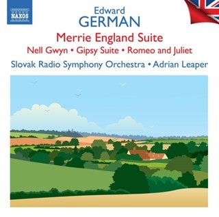 Edward German: Merrie England Suite/Nell Gwyn/Gipsy Suite/...