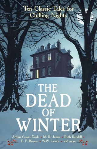 The Dead Of Winter: Ten Classic Tales For Chilling Nights Paperback By Cecily Gayford