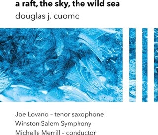 Douglas J. Cuomo: A Raft, the Sky, the Wild Sea