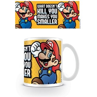 What Doesn't Kill You Makes You Smaller Super Mario Mug