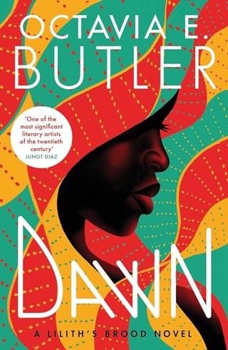 Dawn: Lilith's Brood 1: The Xenogenesis Trilogy Book 1 Paperback By Octavia E. Butler