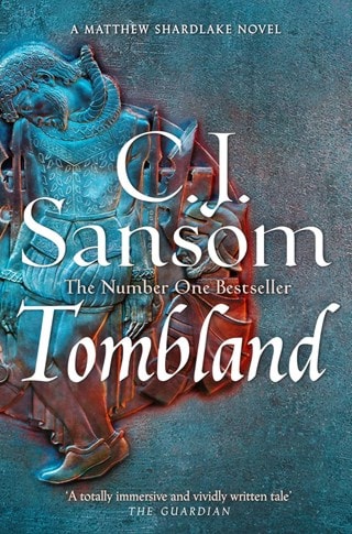 Tombland: The Shardlake Series Book 7 Paperback By C. J. Sansom