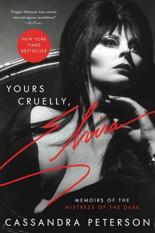 Yours Cruelly Elvira: Memoirs Of The Mistress Of The Dark Paperback By Cassandra Peterson