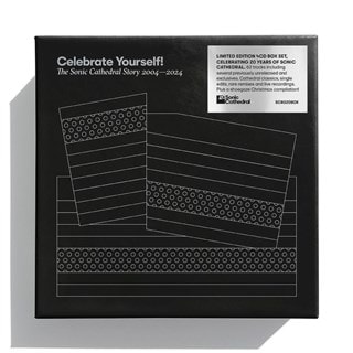 Celebrate Yourself!: The Sonic Cathedral Story 2004-2024