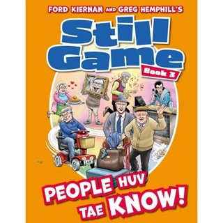 Still Game Book 3: People Huv Tae Know! Hardback By Ford Kiernan & Greg Hemphill