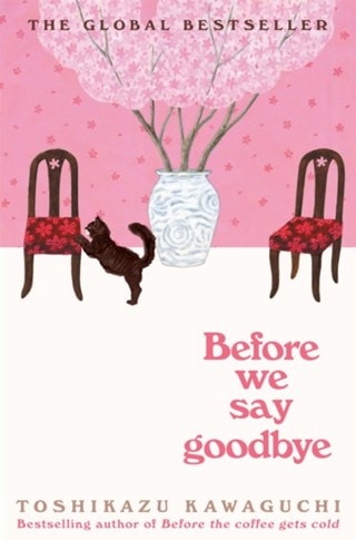Before We Say Goodbye Paperback By Toshikazu Kawaguchi