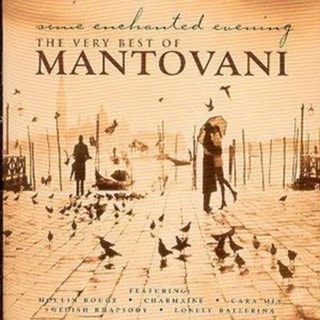 The Very Best Of Mantovani: some enchanted evening