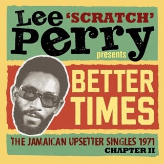 Better Times: The Jamaican Upsetter Singles 1971 - Chapter II