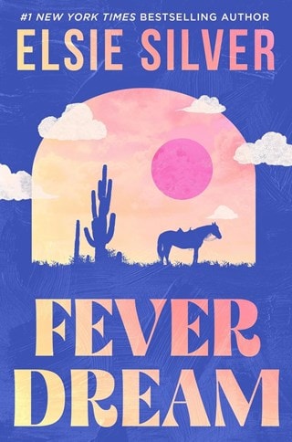 Fever Dream Paperback By Elsie Silver