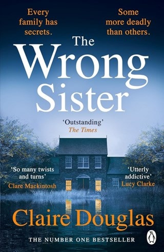 The Wrong Sister Paperback By Claire Douglas
