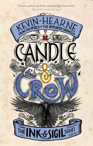 Candle & Crow: Ink & Sigil Book 3 Paperback By Kevin Hearne