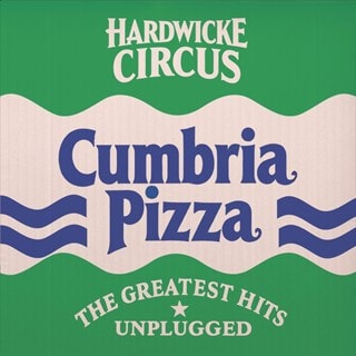 Cumbria Pizza: The Greatest Hits Unplugged