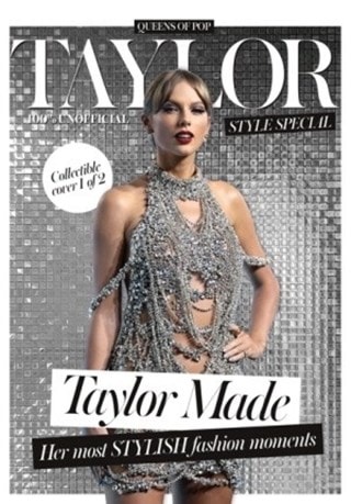 Taylor Swift Taylor Made Queens Of Pop Fashion Special Magazine