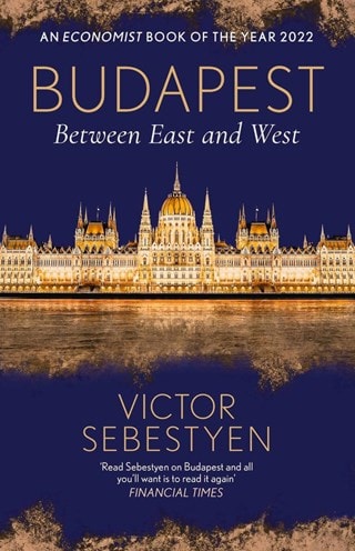 Budapest: Between East and West Paperback By Victor Sebestyen