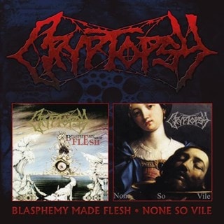 Blasphemy Made Flesh/None So Vile