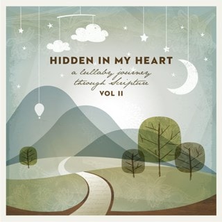 Hidden in My Heart (A Lullaby Journey Through Scripture) - Volume II