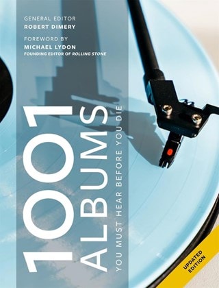 1001 Albums You Must Hear Before You Die Paperback By Robert Dimery