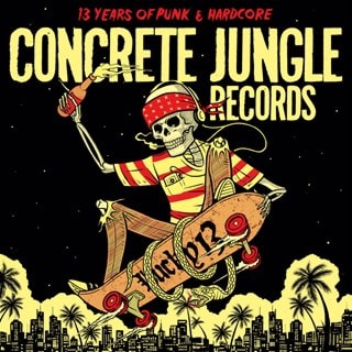 Concrete Jungle Records - Lucky 13: 13 Years of Punk & Hardcore