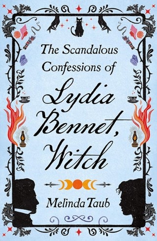 The Scandalous Confessions of Lydia Bennet, Witch Paperback By Melinda Taub
