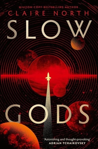 Slow Gods Hardback By Claire North