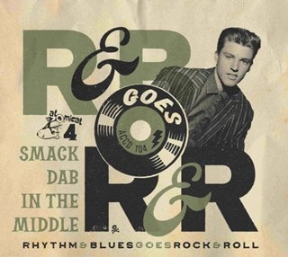 Rhythm & Blues Goes Rock & Roll: Smack Dab in the Middle - Volume 4