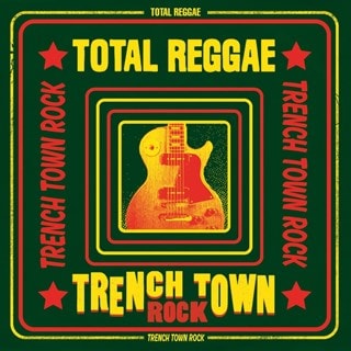 Total Reggae: Trench Town Rock