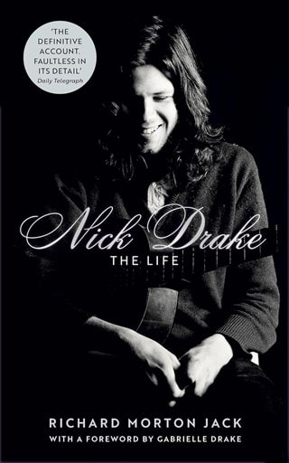 Nick Drake: The Life Paperback By Nick Drake