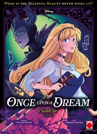 Once Upon A Dream Vol. 1: A Twisted Tale Disney Manga By Ivana Murianni