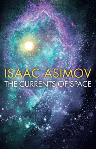 The Currents Of Space Paperback By Isaac Asimov