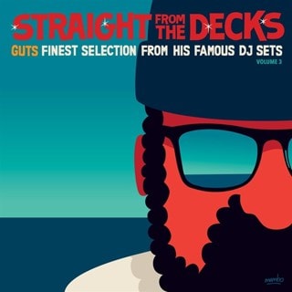 Straight from the decks vol. 3: Guts finest selections from his famous DJ sets