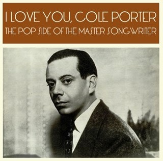 I Love You, Cole Porter: The Pop Side of the Master Songwriter