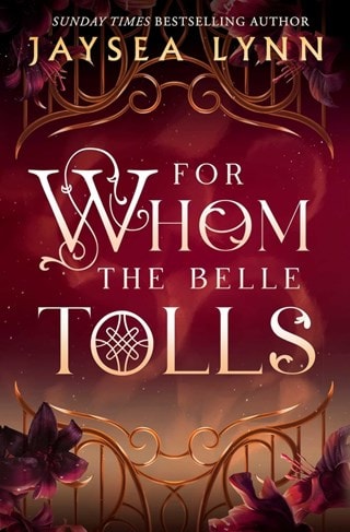 For Whom the Belle Tolls: Hell's Belles Book 1 Paperback By Jaysea Lynn