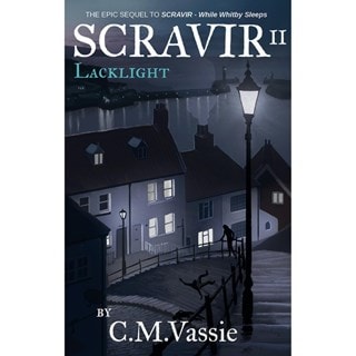 SCRAVIR II: Lacklight (SCRAVIR 2) Paperback By C.M. Vassie