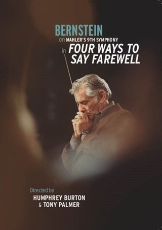 Leonard Bernstein: Four Ways to Say Farewell