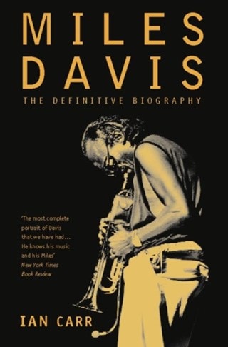 Miles Davis: The Definitive Biography Paperback By Ian Carr