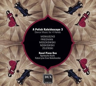 A Polish Kaleidoscope: Dance Music for 4 Hands - Volume 3