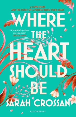 Where The Heart Should Be Paperback By Sarah Crossan