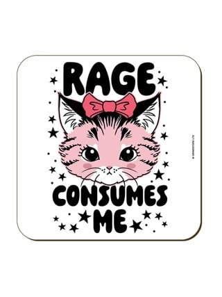 Kitsch Kitten Rage Consumes Me Coaster