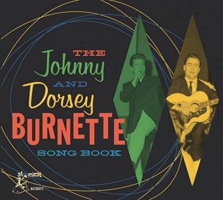 The Johnny and Dorsey Burnette Songbook