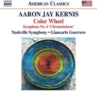 Aaron Jay Kernis: Color Wheel/Symphony No. 4 'Chromelodeon'