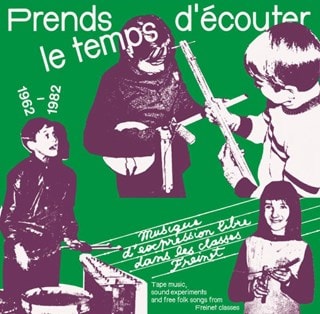 Prends Le Temps D'ecouter: Tape Music, Sound Experiments and Free Folk Songs