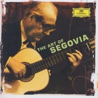 The Art of Segovia - Andres Segovia