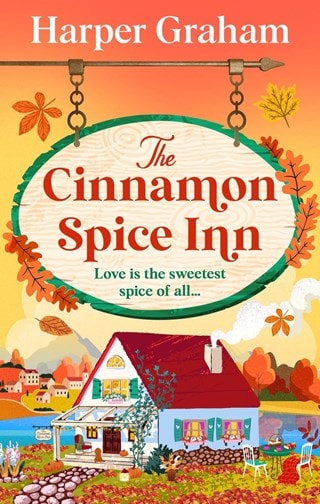 The Cinnamon Spice Inn (Maple Falls) Paperback By Harper Graham