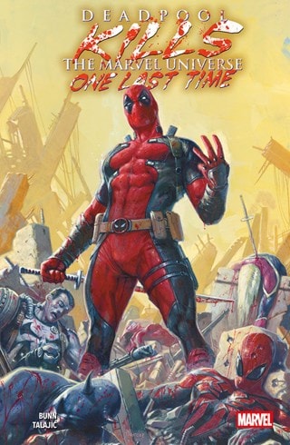 Deadpool Kills The Marvel Universe One Last Time Marvel Graphic Novel