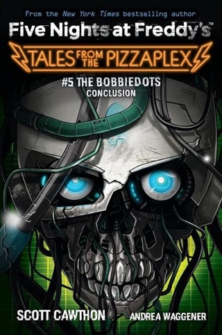 Five Nights at Freddy's: Tales from the Pizzaplex 5: The Bobbiedots Conclusion By Scott Cawthon