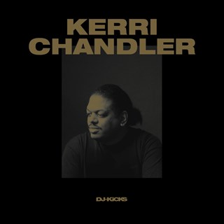 DJ Kicks: Kerri Chandler