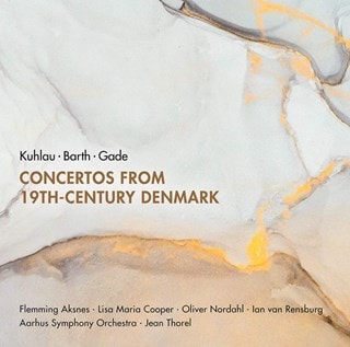 Kuhlau/Barth/Gade: Concertos from 19th-century Denmark