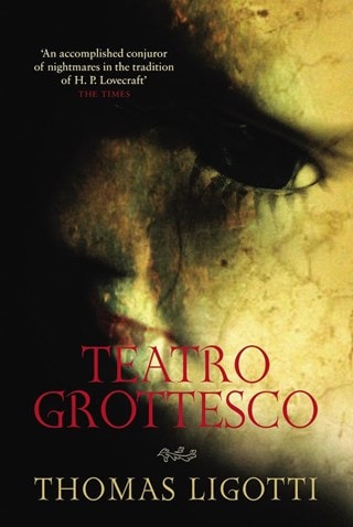 Teatro Grottesco Paperback By Thomas Ligotti